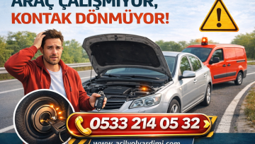 Araç Çalışmıyor, Kontak Dönmüyor: Acil Yol Yardım Çözümleri