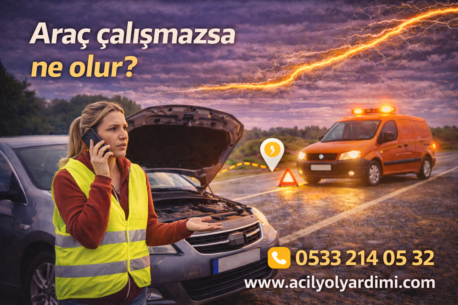 Araç çalışmazsa ne olur