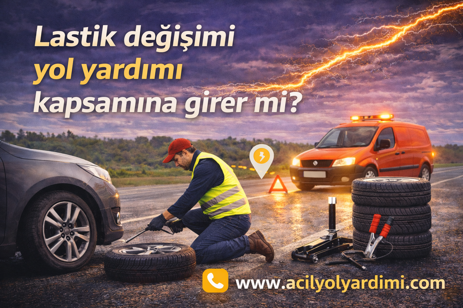 Lastik değişimi yol yardımı kapsamına girer