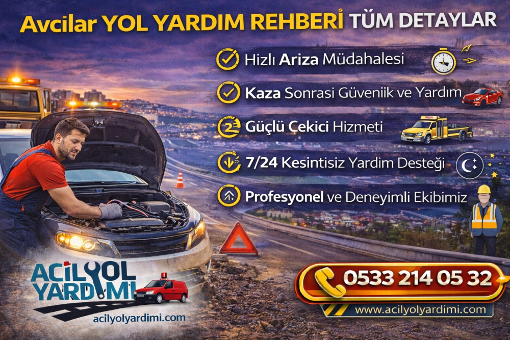 Avcılar’da yolda kalan araçlar için yol yardımı sürecini ve çekici müdahalesini anlatan rehber görseli