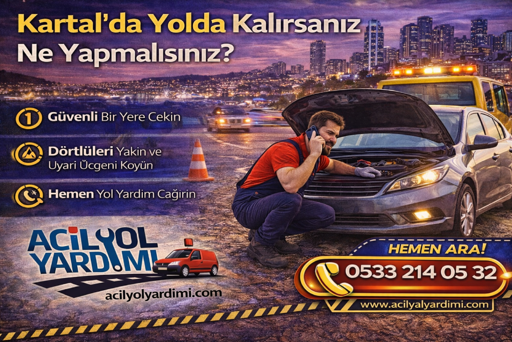 Kartal’da yolda kalırsanız yapılması gerekenler oto çekici ve acil yol yardımı hizmeti görseli