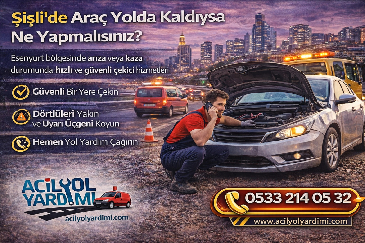 Şişli’de araç yolda kaldığında 7/24 yol yardım ve çekici hizmeti sunan Acil Yol Yardım ekibi