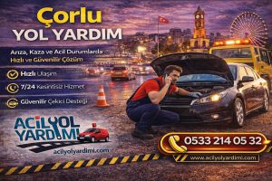 Çorlu’da 7/24 yol yardım, çekici ve akü takviye hizmeti sunan Acil Yol Yardım ekibi